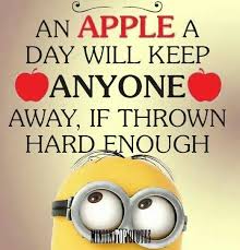 Apple A Day Minions Funny Wedding Quotes Funny Funny Minion Memes