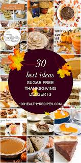 Here you'll find 28 easy vegan thanksgiving desserts. 30 Best Ideas Sugar Free Thanksgiving Desserts Best Diet And Healthy Recipes Ever Recipes Collection