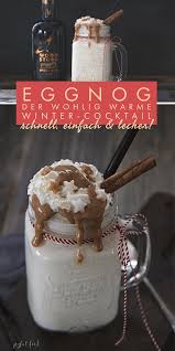 Eggnog Rezept Der Wohlig Warme Winter Cocktail Mit Wood Stork Spiced Rum Joyful Food Rezept Winter Cocktails Eggnog Rezept Getranke Weihnachten
