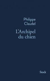 Sous le regard émerveillé de leur fils, ils dansent sur «mr. L Archipel Du Chien Que Dit Le Web Du Roman De Philippe Claudel