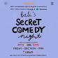 SECRET COMEDY NIGHT - DEC 19TH (Live in Ubud)  - Ubud Area Tours- Best Tour Agency in Bali, Pejeng kawan tatiapi kaje Event Image
