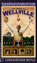 The Road to Wellville by T. Coraghessan Boyle | Open Library