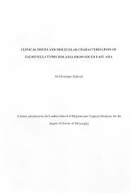 CLINICAL ISSUES AND MOLECULAR CHARACTERISATION OF SALMONELLA TYPHI ISOLATES  FROM SOUTH EAST ASIA Dr Christiane Dolecek A the is