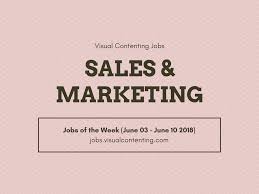 Sales Marketing Jobs Of The Week June 03 June 10 2018 Talent Job Finder Marketing Jobs Sales And Marketing Jobs Marketing Director