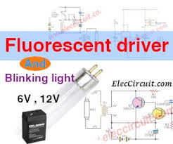 Electricians usually refer to a light bulb as a lamp. Fluorescent Driver With 6v 12v Battery And Blinking Light Circuit Ideas