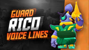 Official rico voice lines in brawl starscomplete and updated voice linesthanks for visiting my channel, i am a fairly small youtuber that likes making. Guard Rico Voice Lines Brawl Stars Youtube