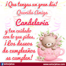 Que tengas un hermoso día mujer… dia internacional de la mujer. Feliz Dia De La Candelaria Tarjetas Y Memes Para El 2 De Febrero
