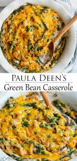 This Homemade Green Bean Casserole Recipe From Paula Deen Is An Easy Make Ahead Side Dish Idea For Greenbean Casserole Recipe Bean Casserole Casserole Recipes