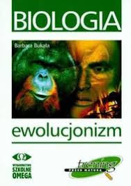 Biologia. Ewolucjonizm
