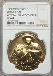 Calle francisco villa # 214 is set in delicias. Mexico Estados Unidos Gold Pancho Villa Medal 1960 Ms64 Ngc Lot 64280 Heritage Auctions