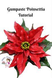Gum Paste Poinsettia Tutorial How To Make A Gumpaste Poinsettia Sugar Flower Sugar Flowers Tutorial Cake Flowers Tutorial Gum Paste