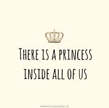 Let Me Adjust My Crown And Get My Day Started Meaning There Is A Princess Inside All Of Us Princess Quotes Words Quotes Queen Quotes