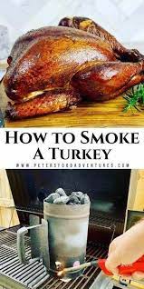 Smoked Turkey Recipe In An Off Set Smoker Video Peter S Food Adventures