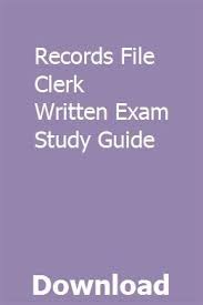 Records File Clerk Written Exam Study Guide Exam Study Study Writing