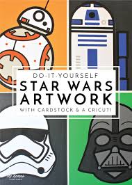 Diy Star Wars Artwork With A Cricut Explore Star Wars Diy Star Wars Artwork Star Wars Canvas Art