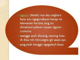 Maybe you would like to learn more about one of these? Contoh Gaya Bahasa Sunda Lengkap Beserta Kalimat Dan Artinya Basa Sunda