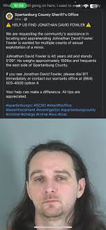 The Spartanburg County Sheriff's Office said Jonathan David Fowler is  wanted for multiple counts of sexual exploitation of a minor, and are  requesting the community's help in locating him.