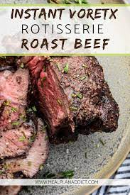 Instant Vortex Rotisserie Roast Beef Is An Easy Self Basting Quick Way To Get A Super Moist Beef Roa Roast Beef Recipes Air Fryer Dinner Recipes Beef Recipes