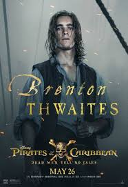 Dead men tell no tales heißt der streifen. Neues Poster Zu Fluch Der Karibik 5 Brenton Thwaites Fluch Der Karibik Fluch Der Karibik Schauspieler Karibik