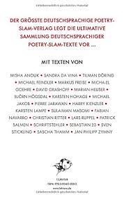 Maybe you would like to learn more about one of these? Die Ultimative Poetry Slam Anthologie I 24 Versammelte Buhnentexte Mit Kommentaren Strack Karsten Anouk Misha Da Vina Sandra Doring Tilman Feindler Michael Freise Markus Goehre Micha El Grashoff David Heuser Marian Hogsdal Bjorn