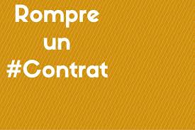 Puis Je Rompre Un Contrat En Cours Legalife