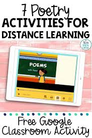 Poetry Activities For Kids Distance Learning With Google Classroom Poetry Activities Poetry Writing Activities Poetry For Kids