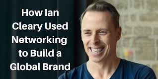 Learn Ian Cleary's Techniques for Building a Global Brand