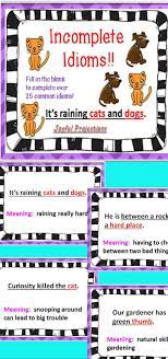 Let Your Students Fill In The Blanks To Complete These Idiomatic Phrases As The Phrase Is Co Idioms English Language Learners Activities Language Arts Lessons