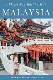 Although malaysia is always ranked well among the most visited countries in asia, china usually steals the limelight and #1 spot. 5 Places You Must Visit In Malaysia