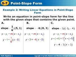 Represent equations from point slope form to slope intercept form. Chapter 5 Point Slope Form