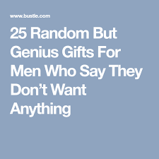 25 Random But Genius Gifts For Men Who Say They Don T Want Anything Small Gifts For Men Great Gifts For Men Small Christmas Gifts