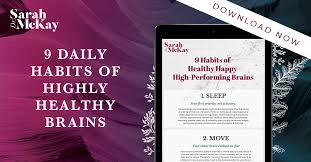 All month long on the today show, our #starttoday series has been talking about making small, positive changes to improve your nutrition, fitness, finances and organization. 9 Daily Habits Of Highly Healthy Brains Dr Sarah Mckay