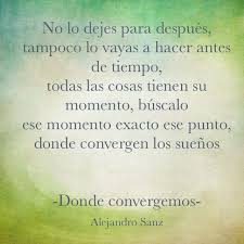 Dondeconvergemos Romanticismo Maestro Alejandro Sanz Frases Alejandro Sanz Lyrics Letras De Canciones Frases De Cantantes