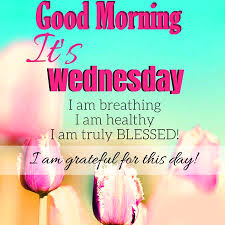 Touch device users, explore by touch or with swipe gestures. Good Morning Wednesday Wishes