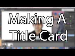 Add more illustrations and images. How I Make A Youtube Title Card Youtube