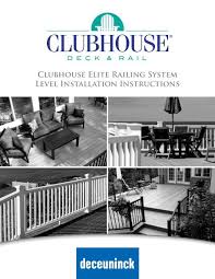 Xpanse eminent hand raile instilation instructions | railing and in accordance with the local building. Clubhouse Elite Railing System Level Installation Instructions