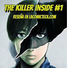 The Killer Inside Vol. 1 - Reseña manga – La Comicteca