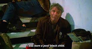 We did not find results for: I Was Born A Poor Black Child Gifs Get The Best Gif On Gifer