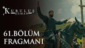 Gün geçtikçe izleyici kitlesini artıran kuruluş osman ilgi ile izlenen yayınlardan biri olmuştur. Kurulus Osman 61 Bolum Fragmani Youtube