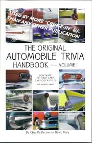 If you love weird facts, your moment has arrived. 9780972075800 The Original Automobile Trivia Handbook Vol 1 Abebooks Charlie Brown David Daly 0972075801