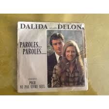 Pour ne pas vivre seule. Paroles Paroles Pour Ne Pas Vivre Seul De Dalida Et Alain Delon Sp Chez Rockinjazz Ref 119913901
