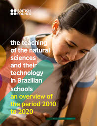 the teaching of the natural sciences and their technology in Brazilian  schools an overview of the period 2010 to 2020