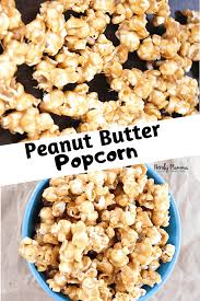 Peanut Butter Popcorn A Gourmet Popcorn Recipe Recipe Yummy Healthy Snacks Recipes Peanut Butter