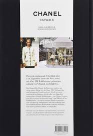 The complete karl lagerfeld collections as want to read Chanel Catwalk Karl Lagerfeld Die Kollektionen Mauries Patrick Amazon De Bucher