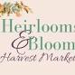 Heirlooms & Blooms Harvest Market