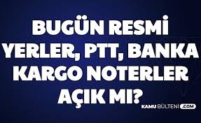 Peki ptt'ler 30 ağustos'ta ve bayramda da açık olacak mı? Resmi Yerler Bugun Acik Mi Borsa Istanbul Ptt Bankalar Hastane Noter Eczaneler Acik Mi 30 Temmuz 2020
