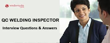 Accounting accounting accounts payable senior accountant. Top 250 Qc Welding Inspector Interview Questions And Answers 16 June 2021 Qc Welding Inspector Interview Questions Wisdom Jobs India