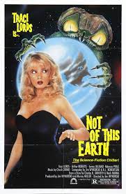 Beware grifters claiming to be me or know me! Not Of This Earth 1988 Movie Poster Traci Lords