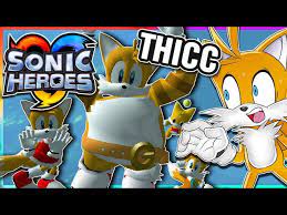 THICC TAILS! | Sonic Heroes but Everyone is Tails !!! - YouTube