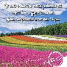 Frasi Belle Per Dire Buon Compleanno A Chi E In Cielo